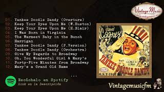 Yankee Doodle Dandy Original Soundtrack 1942 OST Soundtrack 03 Full AlbumAlbum Completo [upl. by Eille]