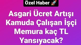 Asgari Ücret Artışı Kamuda Çalışan İşçi Memura Kaç TL Maaş Artışı Sağlayacak 2024 Vergi Dilimleri [upl. by Llecrep]