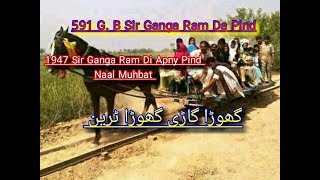 Partition Story 1947 66 Pind Ganga Pur 591 GB Jaranwala Fasilabad Sir Ganga Ram Da Pind [upl. by Enieledam]