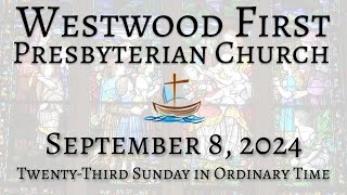 September 8 2024  TwentyThird Sunday in Ordinary Time [upl. by Gardas]