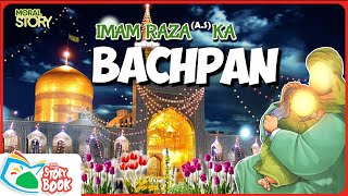 Imam Razaas Ka Bachpan  Weladat Imam Razaas  StoryBook  SabeelToons  storybook sabeeltoons [upl. by Madora]