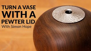 Mastering Wood and Pewter How to Turn a Stunning Vase with a Pewter Inlay – Tutorial by Simon Hope [upl. by Kirstyn463]