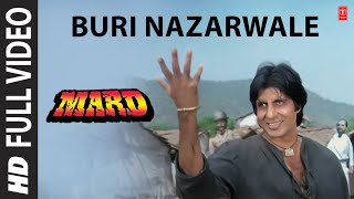 Buri Nazarwale Full Video Song  Mard  Shabbir Kumar  Anu Malik  Amitabh Bachchan Amrita Singh [upl. by Hubbard]