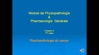 Cours Partie 1 Physiopathologie du cancer  Physiopathologie pharmacologie Generale  SVI S6mp4 [upl. by Ojoj]