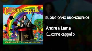 BUONGIORNO BUONGIORNO  Andrea Lama [upl. by Noyes]