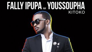 Fally Ipupa  Kitoko feat Youssoupha [upl. by Amehsat]