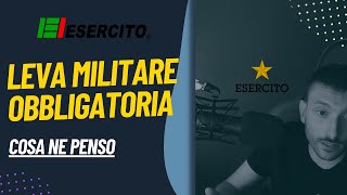 LEVA MILITARE OBBLIGATORIA si o no [upl. by Rabassa]