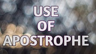 Use of Apostrophe  English Grammar [upl. by Anomas]