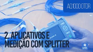 AQ1000  2 Aplicativos e Medição com Splitter [upl. by Thacher357]