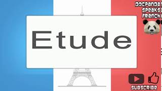 Etude  How To Pronounce  French Native Speaker [upl. by Pete]