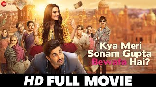 Kya Meri Sonam Gupta Bewafa Hai  Jassie Gill Surbhi Jyoti Vijay Raaz  Hindi Full Movie 2021 [upl. by Harihat]