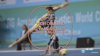 All about Acrobatic Gymnastics  We are Gymnastics [upl. by Fesoj]