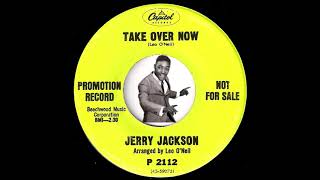 Jerry Jackson  Take Over Now Capitol 1968 Northern Soul 45 [upl. by Thebazile]