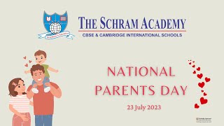 National Parents Day 2023 I The Schram Academy I Cambridge CAIE [upl. by Nedac]