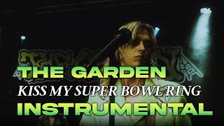 The Garden  Kiss My Super Bowl Ring Instrumental [upl. by Schrader]