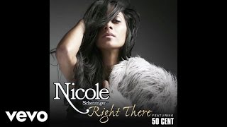 Nicole Scherzinger  Right There Pseudo Video ft 50 Cent [upl. by Conover542]