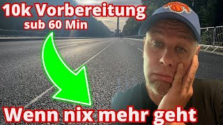 10k unter 60 Minuten  Nix geht mehr [upl. by Ilamad]