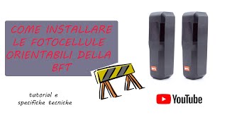 Come installare le fotocellule NUOVE della BFT [upl. by Eeraj]