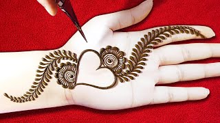 Easy amp Stylish Heart Mehndi design Front Hand Simple Arabic Mehndi Design  Mehandi [upl. by Ashely]