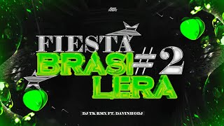 🇧🇷🤪 FIESTA BRAZILERA 2 🤪🇧🇷 Perreo Funk  DJ TK RMX FT DAVINHODJ [upl. by Haldes272]