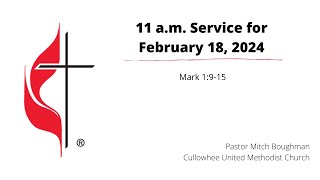 11 am Service for February 18th 2024 [upl. by Laeria]