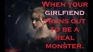 When your GIRLFRIEND turns out to be a real monster Part2 [upl. by Entruoc333]