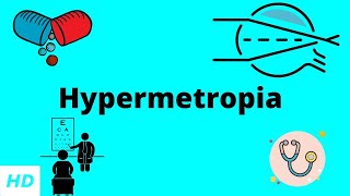 HYPERMETROPIA Causes Signs and Symptoms Diagnosis and Treatment [upl. by Nyletak]