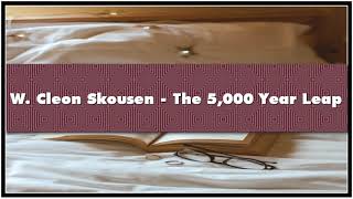 W Cleon Skousen  The 5000 Year Leap Audiobook [upl. by Joice]