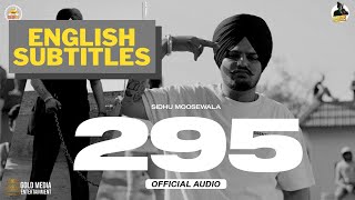 295 ENGLISH SUBTITLES  Sidhu Moosewala  The Kidd  Moosetape  New Punjabi Song 2021 [upl. by Ainegue318]