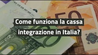 Come funziona la cassa integrazione in Italia [upl. by Farron428]