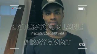 MB FT JAIJ HOLLANDS amp K WEEZY  ENTER YOUR LANE IRAYMVMT [upl. by Gratianna]