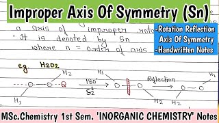 Improper Axis Of Symmetry  Rotation Reflection Axis Of Symmetry  Group Theory Notes [upl. by Tryck]