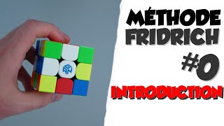 MÉTHODE FRIDRICH AVANCÉE 0  INTRODUCTION  TUTORIEL [upl. by Katusha]