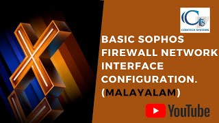 HOW to perform sophos firewall network interface configuration MALAYALAM [upl. by Eloken]