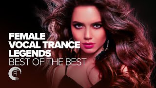 FEMALE VOCAL TRANCE LEGENDS  BEST OF THE BEST FULL ALBUM [upl. by Lyndes926]