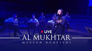 Mevlan Kurtishi – Al Mukhtar Live in Skopje [upl. by Elyk]