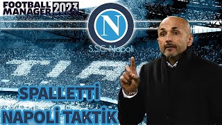 FOOTBALL MANAGER 2023 SPALLETTİ NAPOLİ 433 TAKTİK fm23 tactics [upl. by Mode]