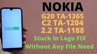 Nokia 22 C2 G20 Stuck On Logo Fix Nokia Ta1365 Ta1204 Ta1188 Hang On Logo Solution Easy Method [upl. by Rairb]