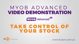 MYOB Advanced  Take Control Of Your Stock  Demonstration [upl. by Ezana764]