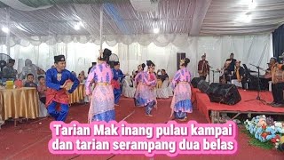 Tarian Mak inang pulau kampai dan Serampang dua belas adatmelayu tarian melayu [upl. by Alleul]