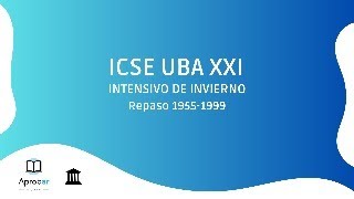 ICSE UBA XXI INTENSIVO REPASO [upl. by Ackler]