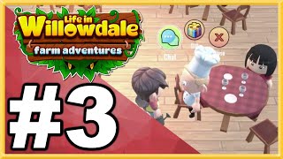 Life in Willowdale Farm Adventures WALKTHROUGH PLAYTHROUGH LETS PLAY GAMEPLAY  Part 3 [upl. by Akimehs]