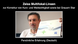 Zeiss MultifokalLinsen – Persönliche Erfahrung Deutsch [upl. by Theone913]