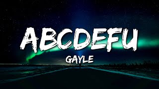 GAYLE  abcdefu Lyrics A B C D E F you and your mom [upl. by Leslie]