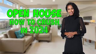 Open Houses How To CRUSH It In 2024 [upl. by Atteiram]