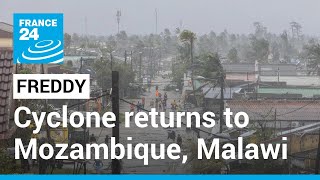 Death toll over 100 as Cyclone Freddy returns to Mozambique and Malawi • FRANCE 24 English [upl. by Abil947]