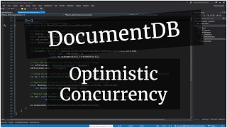 Optimistic Concurrency in DocumentDB  NET Core [upl. by Yrtsed87]