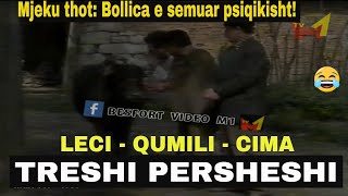 Treshi Persheshi Qumili Leci Cima  Mjeku thot Bollica e smut psiqikisht [upl. by Lennod]