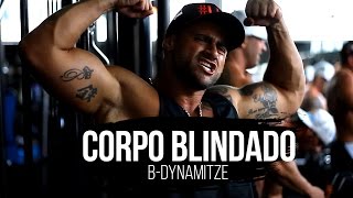 BDynamitze  Corpo Blindado CLIPE OFICIAL [upl. by Ciredec704]