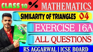 Class 10 mathsSimilarity of Trianglesexercise 16A all questionsrs Aggarwal icse maths [upl. by Akilegna]